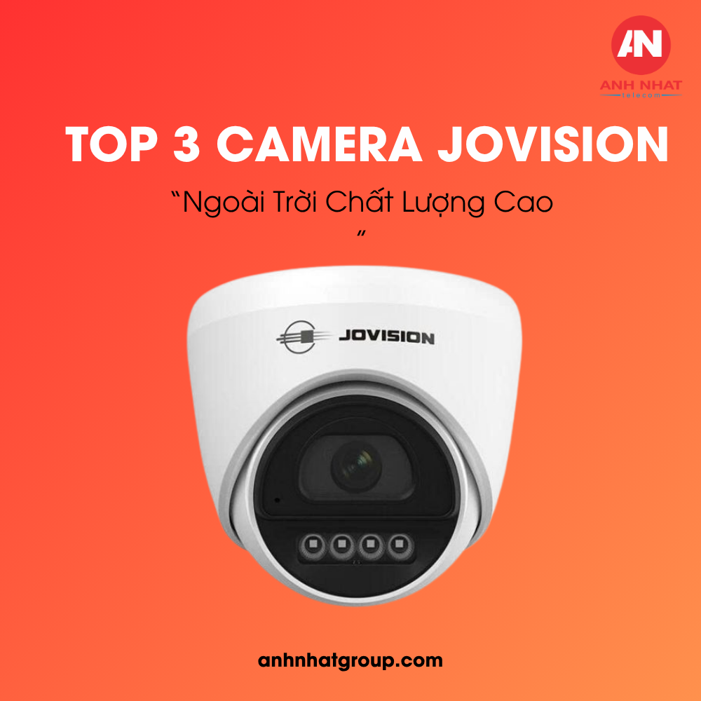 Top 3 Camera Jovision Ngoài Trời